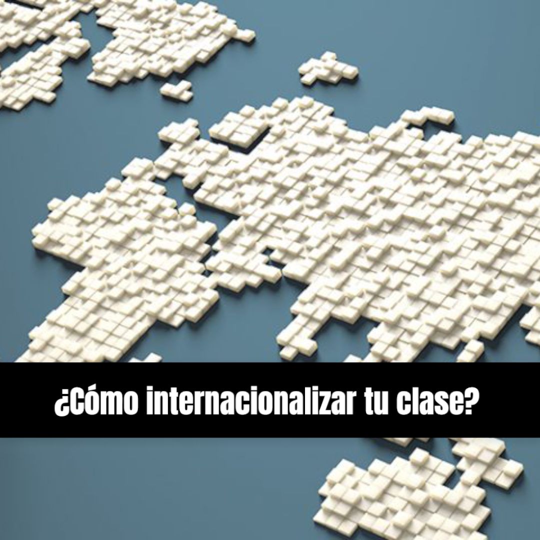 MOOC: ¿Cómo internacionalizar tu clase?