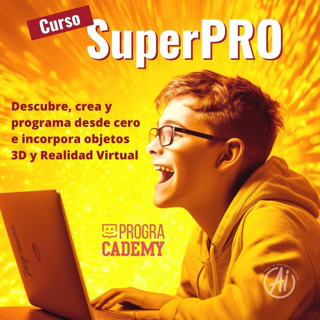 Curso. SuperPro: Descubre, crea y programa desde cero e incorpora objetos 3D y realidad virtual.