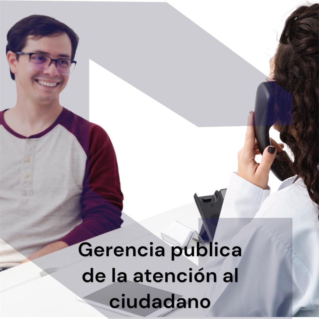 MOOC: Gerencia pública orientada a la atención del ciudadano