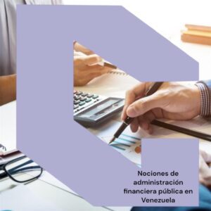 MOOC: Nociones de administración financiera pública en Venezuela