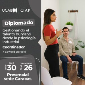 Diplomado. Gestionando el Talento Humano desde la Psicología Industrial.