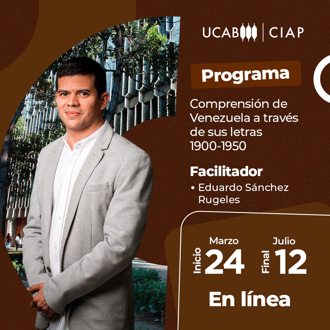 Programa. Comprensión de Venezuela a través de sus letras (1900-1950).